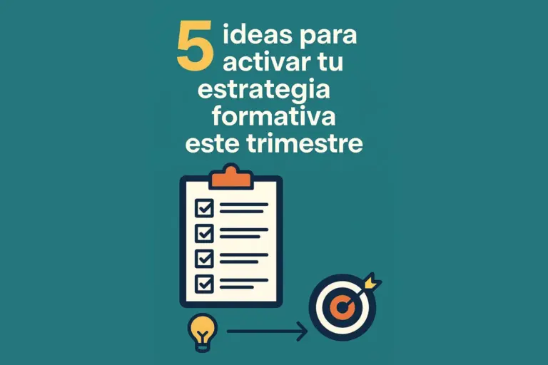 Ilustración con un bloc de notas con cinco elementos marcados, una bombilla, una flecha y una diana con flecha en el centro, acompañada del texto: “5 ideas para activar tu estrategia formativa este trimestre”.