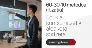 60-30-10 metodoaren bigarren zatiko azaleko irudia, edukia kontsumitzetik aldaketa sortzera igarotzeari buruzkoa